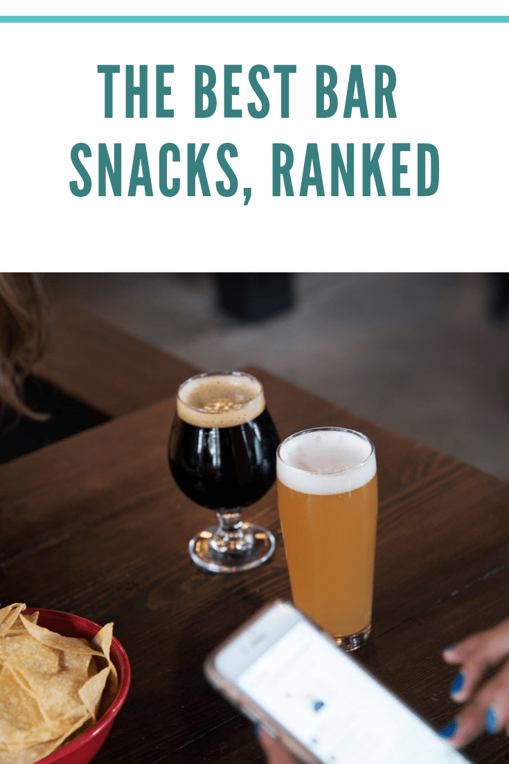 The Best Bar Snacks, Ranked - Optimistic Mommy