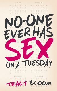 No One Ever Has Sex on a Tuesday by Tracy Bloom | Optimistic Mommy