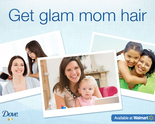 Dove Helps You Get Glam Mom Hair! | Optimistic Mommy