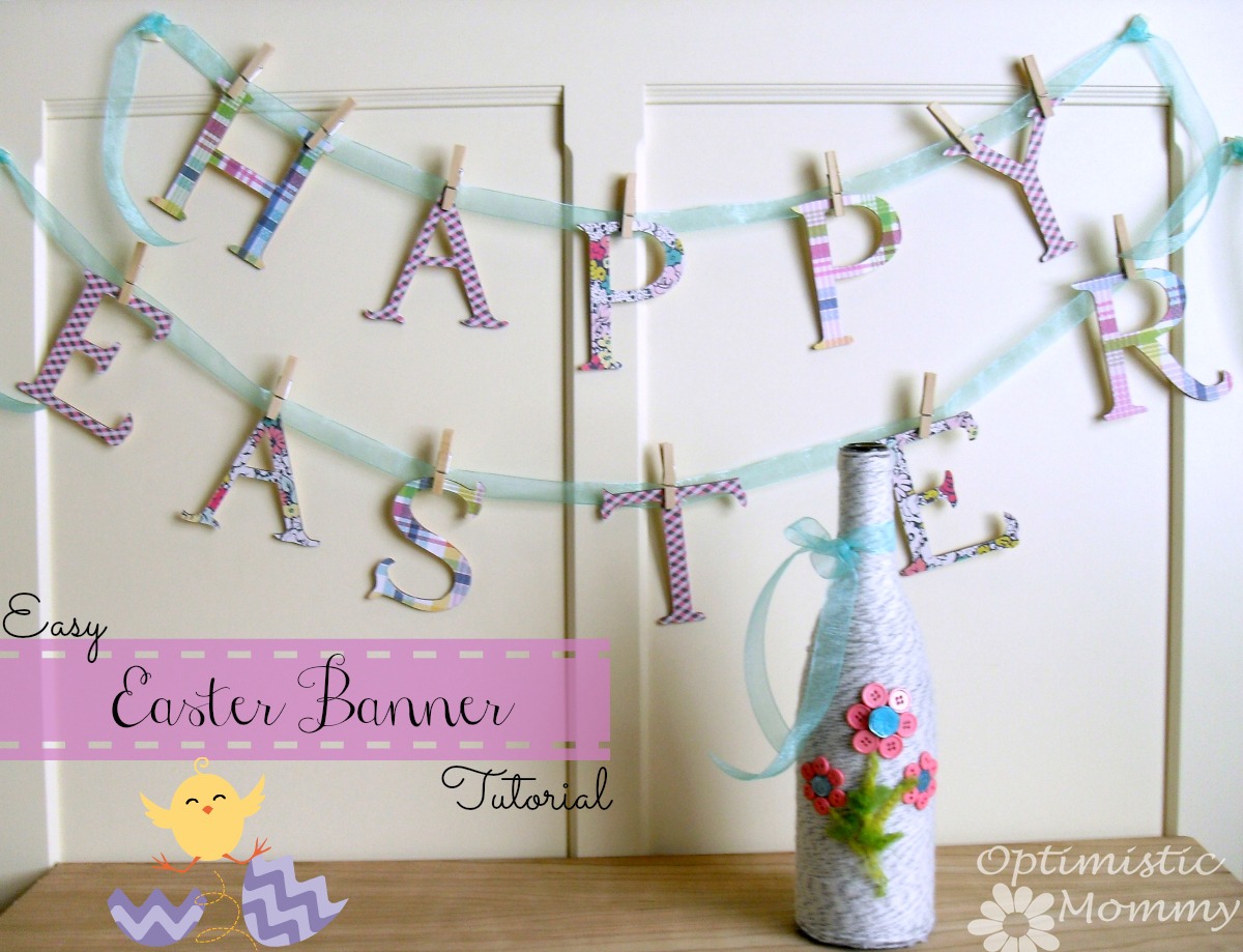 Easy Happy Easter Banner Tutorial | Optimistic Mommy