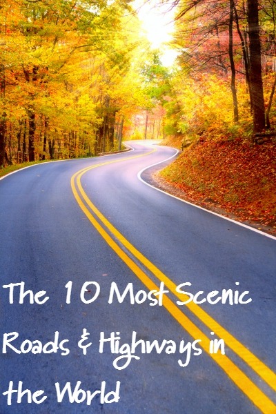 The 10 Most Scenic Roads/Highways in the World