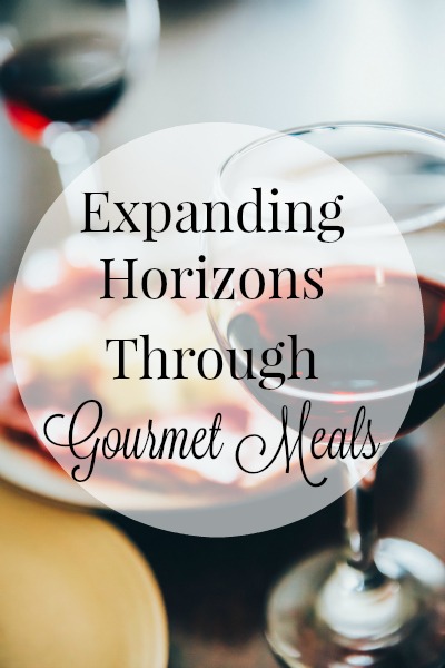 Expanding Horizons Through Gourmet Meals