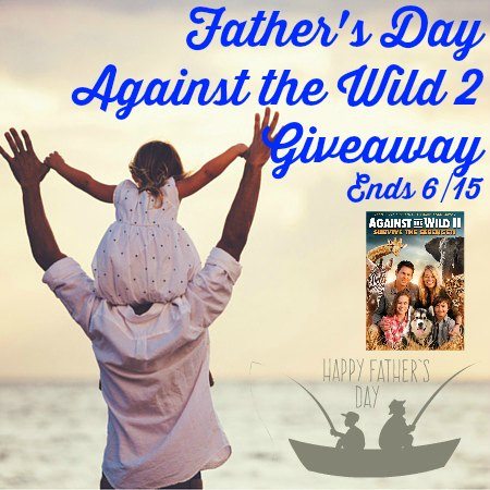 Fathers-Day-Against-the-Wild-2-Giveaway