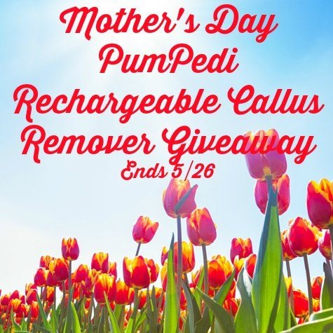 Mothers-Day-PumPedi-Rechargeable-Callus-Remover-Giveaway