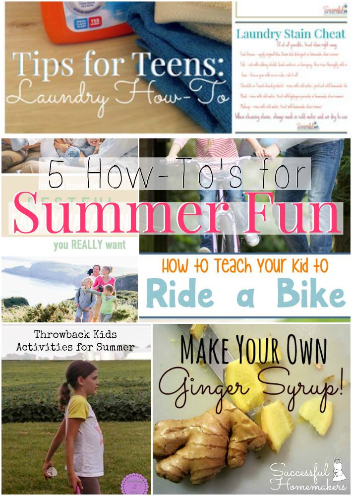 5 How Tos for Summer Fun