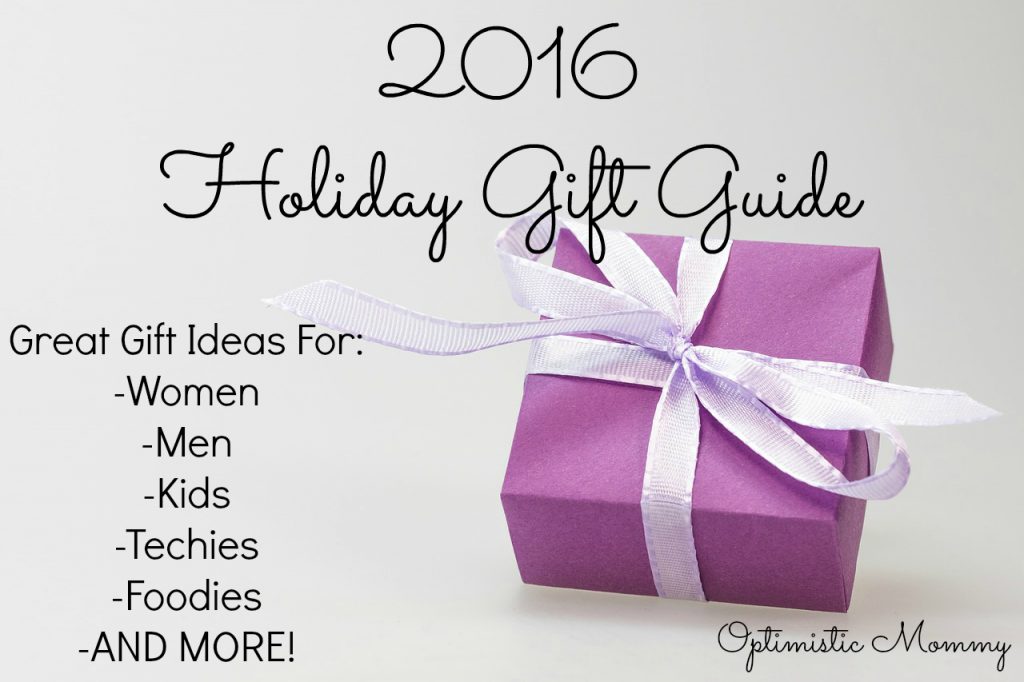 2016 Holiday Gift Guide - Great gift ideas for women, men, kids, foodies, and more! | Optimistic Mommy