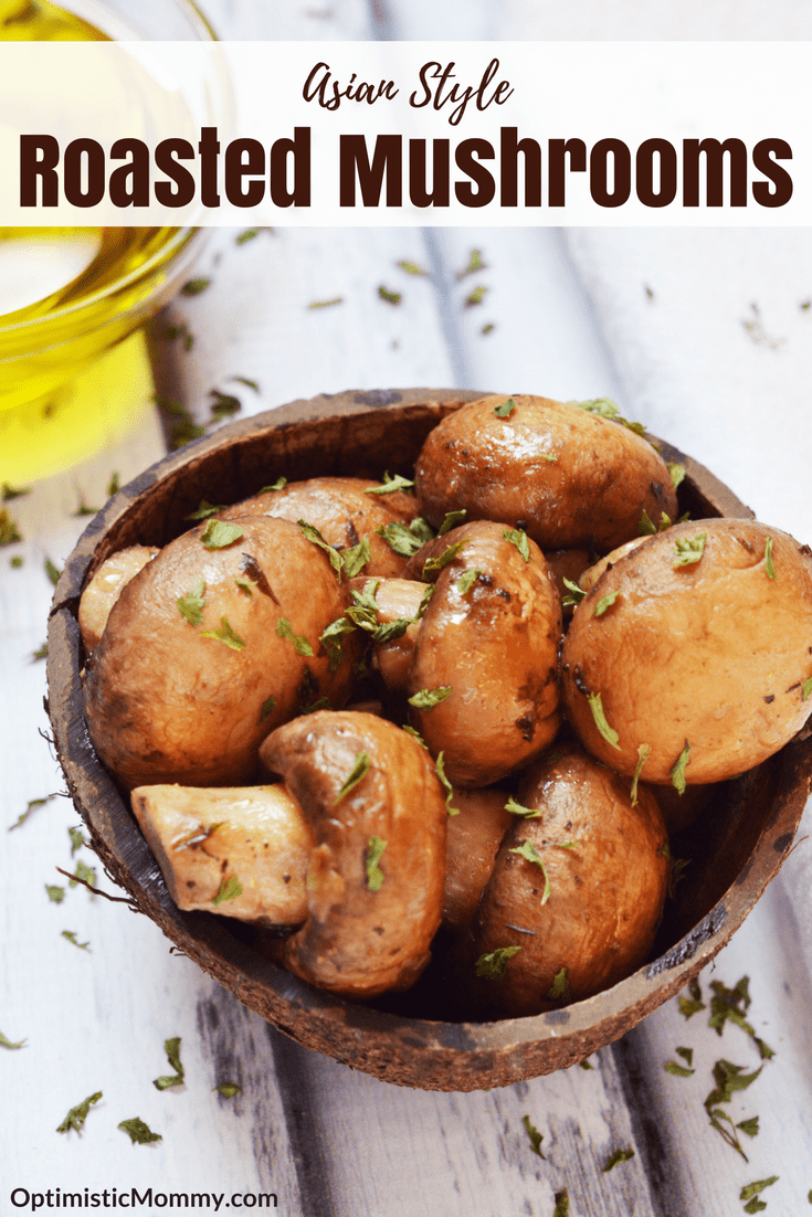 Asian Style Roasted Mushrooms Recipe - An easy and healthy mushroom recipe to serve your entire family!