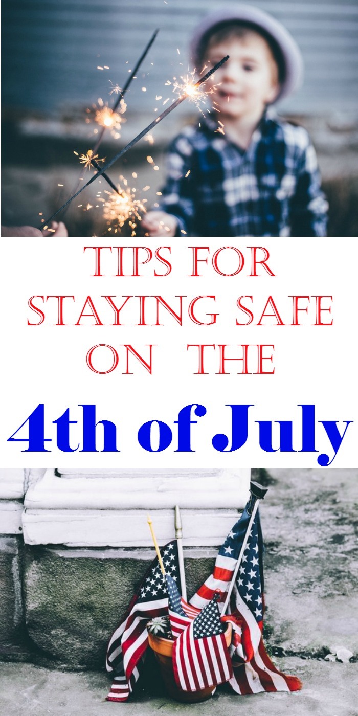 Tips for Staying Safe on The 4th of July