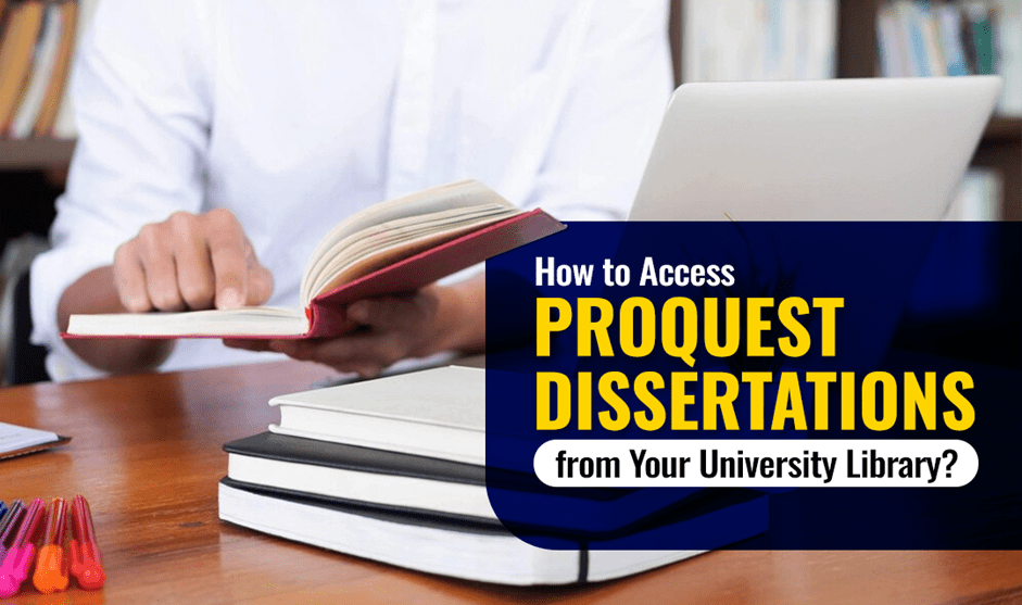 How to Access ProQuest Dissertations from Your University Library?
