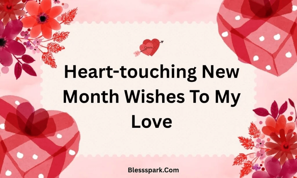 Heart-Touching New Month Wishes